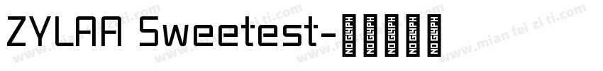 ZYLAA Sweetest字体转换